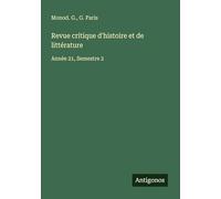 Revue critique d'histoire et de littérature: Année 21, Semestre 2