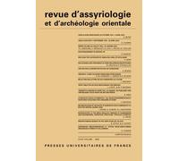 Revue D'assyriologie 2023, Vol - 117