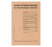 Revue D'assyriologie Et D'archéologie Orientale N° 104/2010