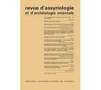 Revue d'assyrioloigie et d'archéologie orientale vol. 119