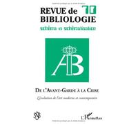 Revue de Bibliologie N°70 – De l'avant-garde à la crise: art moderne et contemporain – L'Harmattan