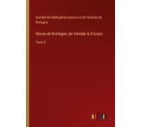 Revue De Bretagne, De Vendée & D'anjou