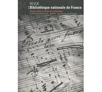 Revue De La Bibliothèque Nationale De France N° 34/2009 - Chopin À Paris - L'atelier Du Compositeur