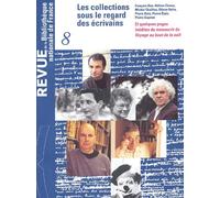 Revue De La Bibliothèque Nationale De France N° 8/2001 - Les Collections Sous Le Regard Des Écrivains