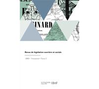 Revue de législation ouvrière et sociale Lois et règlements, débats et projets parlementaires, congrès, bibliographie - Georges Paulet - Hachette Bnf - broché - Livre