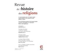 Revue de l'histoire des religions (2/2016) La représentation juive de l'empire romain comme pendant Collectif (Auteur)