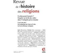 Revue De L'histoire Des Religions Tome 235 N° 2, Avril-Juin 2018 - Un Dieu Peut-Il Mourir ? - Enquête Sur La Fin Des Cultes Dans L'antiquité Gréco-Romaine