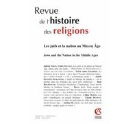 Revue De L'histoire Des Religions N° 2/2017 - Les Juifs Et La Nation Au Moyen-Age