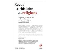 Revue de l'histoire des religions - Nº4/2024: Autour de La place de Dieu de Bruno Karsenti