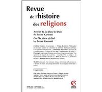 Revue de l'histoire des religions - Nº4/2024: Autour de La place de Dieu de Bruno Karsenti