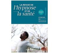 Revue De L'hypnose Et De La Santé N°17 - 4/2021