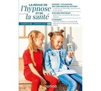 Revue de l'hypnose et de la santé N°22 - 1/2023 Collectif (Auteur)