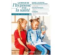 Revue de l'hypnose et de la santé N°22 - 1/2023 - Collectif - Dunod - broché - Guide