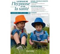 Revue de l'hypnose et de la santé N°23 - 2/2023 Collectif (Auteur)