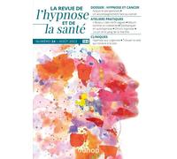 Revue De L'hypnose Et De La Santé N°24 - 3/2023