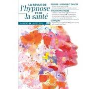 Revue de l'hypnose et de la santé N°24 - 3/2023 Collectif (Auteur)