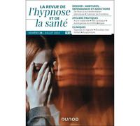 Revue De L'hypnose Et De La Santé N°28 - 3/2024