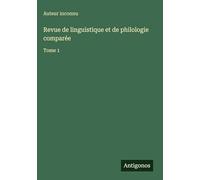 Revue de linguistique et de philologie comparée: Tome 1