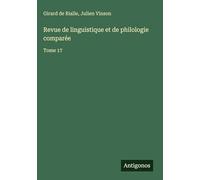 Revue de linguistique et de philologie comparée: Tome 17