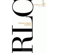 Revue de littérature comparée - N°1/2009 Littérature comparée et politique - Pierre Brunel - Didier-Erudition - broché - Revue