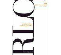 Revue de littérature comparée - N°1/2011 Le comparatisme en Chine aujourd'hui - Pierre Brunel - Didier-Erudition - broché - Revue