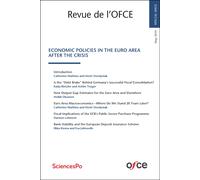 Revue De L'ofce : Special Issue - Economic Policies In The Euro Area After The Crisis