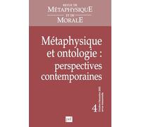 Revue de métaphysique et de morale, numéro 4 - 2002 : Métaphysique et Ontologie, perspectives contemporaines