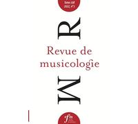 Revue de musicologie, t. 108/1 (2022)
