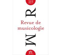 Revue de musicologie, t. 109/1 (2023)