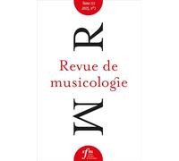 Revue de musicologie, t. 111/1 (2025)