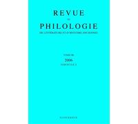 Revue De Philologie, De Littérature Et D'histoire Anciennes N° 80 Fascicule 2/2008