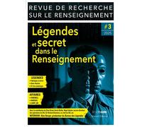 Revue de recherche sur le renseignement Légendes et secrets dans le renseignement - CNAM - Mareuil Editions - broché - Revue