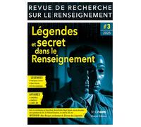 Revue de Recherche sur le Renseignement - N° 3 Légendes et secret dans le Renseignement (3)