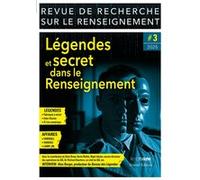 Revue de Recherche sur le Renseignement - N° 3 Légendes et secret dans le Renseignement CNAM (Auteur)