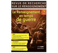 Revue de Recherche sur le Renseignement - Tome 2 Le Renseignement en temps de guerre (2)