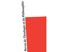 Revue de Théologie et de Philosophie, tome 157-4 (2025-IV)