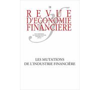 Revue D'économie Financière N° 118, Juin 2015 - Les Mutations De L'industrie Financière
