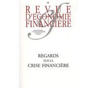 Revue D'économie Financière N° 97 - Regards Sur La Crise Financière
