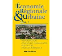 Revue D'économie Régionale Et Urbaine N° 1/2016 - La Science Régionale Et Les Futurs Des Territoires