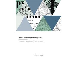 Revue d'électrolyse chirurgicale - Bazenerie Edouard - Hachette Bnf - broché - Livre