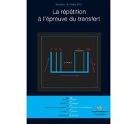 Revue des Collèges de Clinique psychanalytique du Champ Lacanien n°10 La répétition à l'épreuve du transfert - Muriel Mosconi - Hermann - broché - Revue