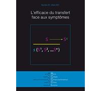 Revue des Collèges de Clinique psychanalytique du Champ Lacanien n°20: L efficace du transfert face aux symptômes