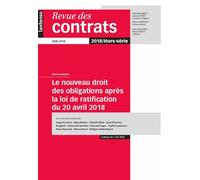 Revue des contrats.le nouveau droit des obligations apres la loi de ratification Collectif (Auteur)