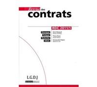 Revue des contrats n 1 - 2011 Collectif (Auteur)