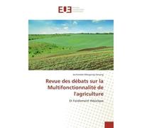 Revue des débats sur la Multifonctionnalité de l'agriculture - Archimède Mbogning Genang - Universitaires Europeennes - broché - Etude