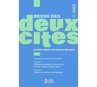 Revue des deux cités 12/2023 : Société, droit, politique et religion