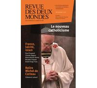 Revue des deux mondes. Décembre 2013. Le nouveau catholicisme - Collectif - Revue Des Deux Mondes - broché - Revue