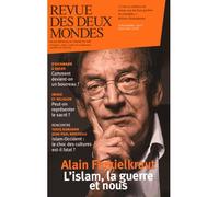 Revue des deux mondes. Décembre 2015 / Janvier 2016. L'islam, la guerre et nous. Alain Finkielkraut Edition 2015-2016 - Collectif - Revue Des Deux Mondes - broché - Revue