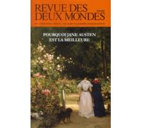 Revue des deux mondes. Mai 2013. Pourquoi Jane Austen est la meilleure