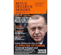 Revue Des Deux Mondes Mars 2021 - Erdogan A La Conquete Du M